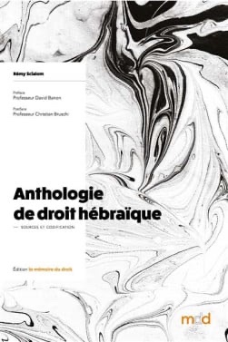 Anthologie de droit hébraïque I