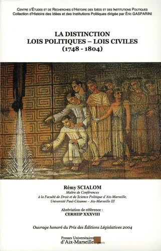 La distinction Lois politiques-Lois civiles (1748-1804) 