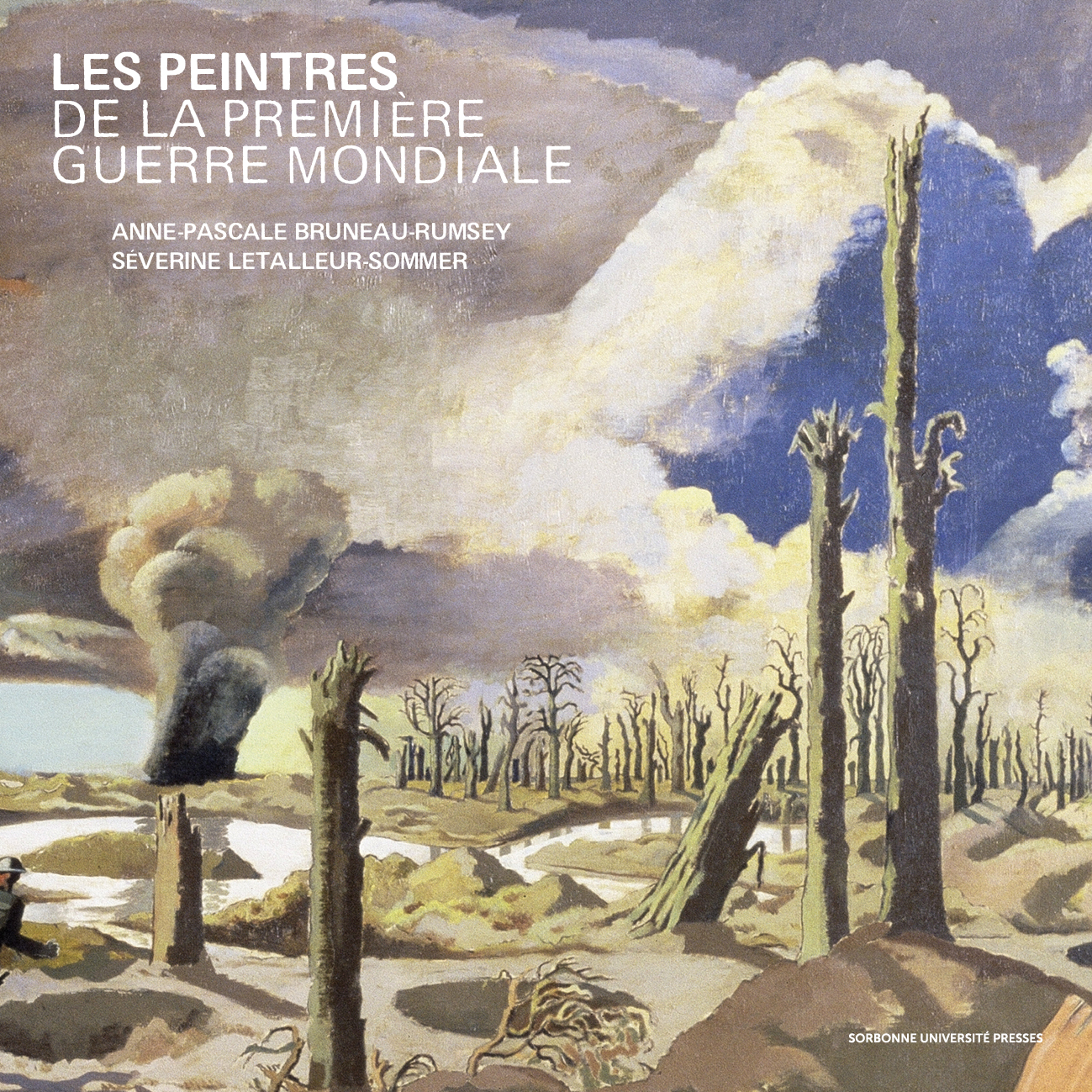 Les Peintres de la première guerre mondiale : artistes, puissance publique et construction de la mémoire (2024)